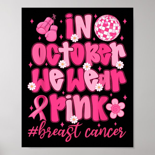 Im Oktober tragen wir rosa Ribbon Brustkrebs Aware Poster (Vorne)
