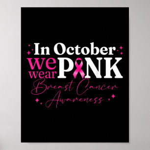 Im Oktober tragen wir rosa Ribbon Brustkrebs Aware Poster