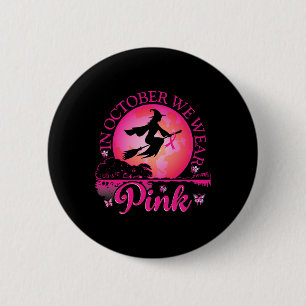 Im Oktober tragen wir rosa Ribbon, Halloween Bre Button