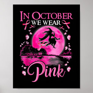 Im Oktober tragen wir rosa Ribbon, Halloween Bre Poster