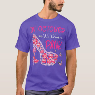 Im Oktober tragen wir rosa Ribbon High Heel Brust T-Shirt