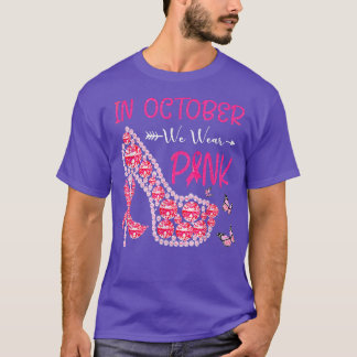 Im Oktober tragen wir rosa Ribbon High Heel Brust  T-Shirt