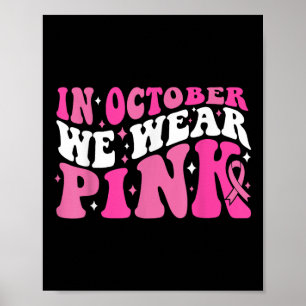 Im Oktober tragen wir rosa Schleife Brustkrebsbewu Poster