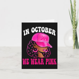 Im Oktober tragen wir rosa schwarze Frauen Brustkr Karte