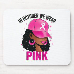 Im Oktober tragen wir rosa schwarze Frauen Brustkr Mousepad