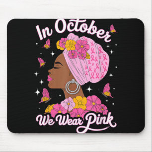 Im Oktober tragen wir rosa schwarze Frauen Brustkr Mousepad