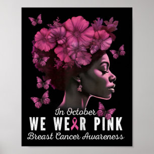 Im Oktober tragen wir rosa schwarze Frauen Brustkr Poster