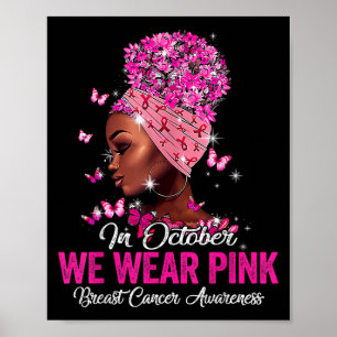 Im Oktober tragen wir Rosa Schwarze Frauen Brustkr Poster