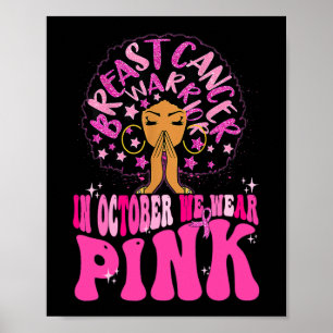 Im Oktober tragen wir rosa schwarze Frauen Brustkr Poster