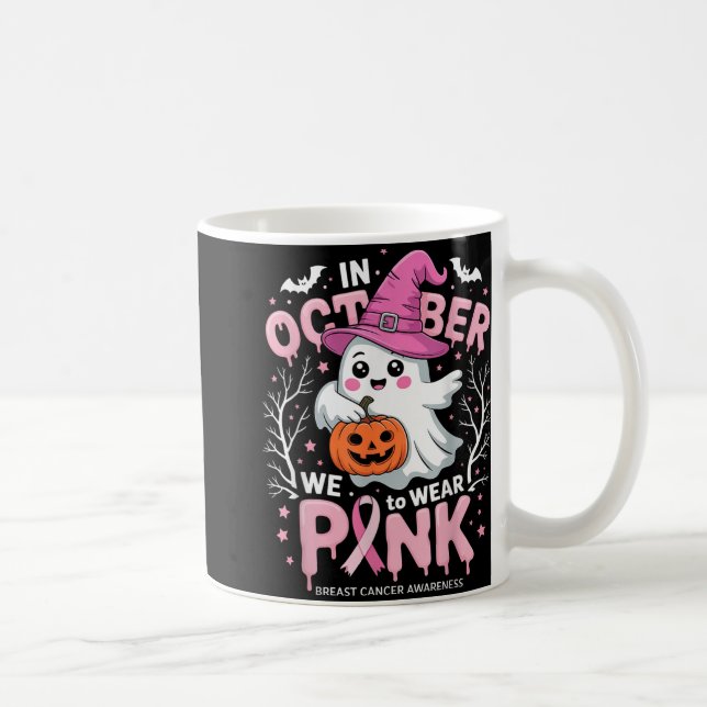Im Oktober tragen wir rosa Shirt Ghost Brustkrebs Kaffeetasse (Rechts)