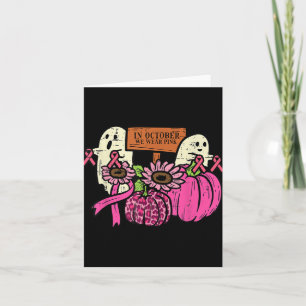 Im Oktober tragen wir rosa Shirt Ghost Brustkrebs Karte