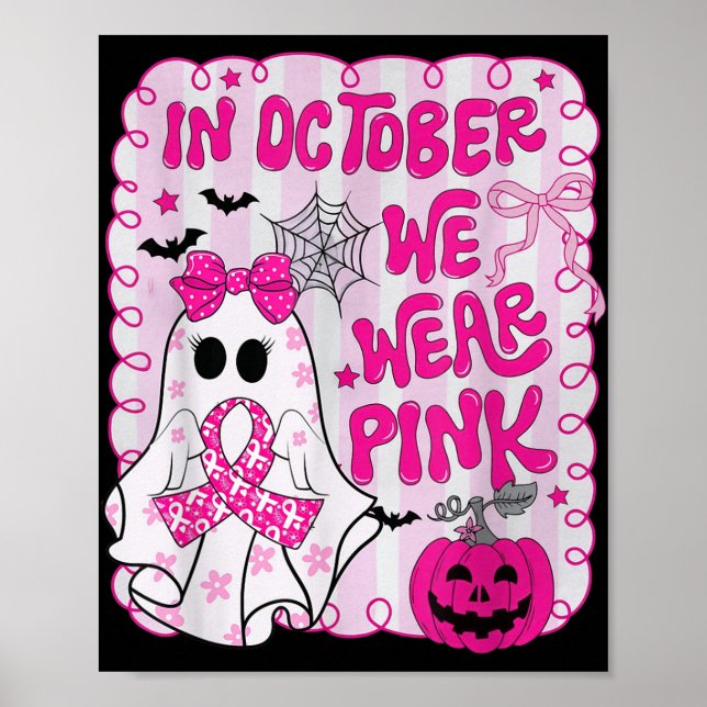 Im Oktober tragen wir rosa Shirt Ghost Brustkrebs Poster (Vorne)
