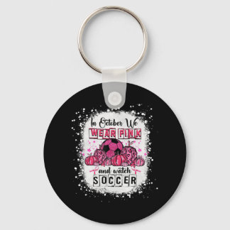 Im Oktober tragen wir rosa Soccer Breast Cancer Aw Schlüsselanhänger