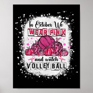 Im Oktober tragen wir rosa Volleyball Brustkrebs A Poster