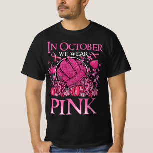Im Oktober tragen wir rosa Volleyball Brustkrebs A T-Shirt