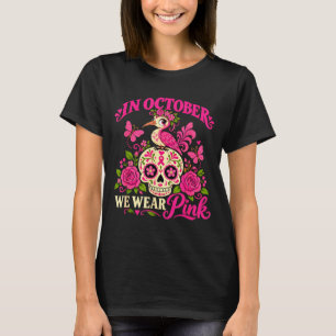 Im Oktober tragen wir rosa Zuckerschädel Halloween T-Shirt