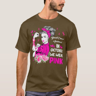 Im Oktober tragen wir rosafarbene, starke Frauen, T-Shirt