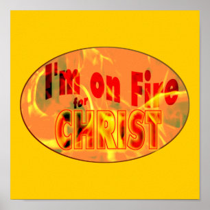 I'm on fire for CHRIST Poster