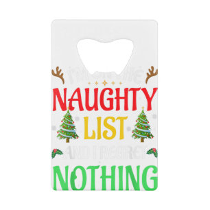 I'm On The Naughty List I Regret Nothing Christmas Geldbeutel Flaschenöffner
