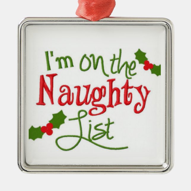 "I'M ON THE NAUGHTY LIST" ORNAMENT AUS METALL (Vorne)