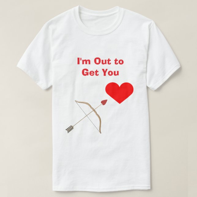 I'm Out to Get You #2 T-Shirt (Design vorne)