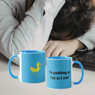 I'm paddling as fast as I can Motivational Ducks Tasse