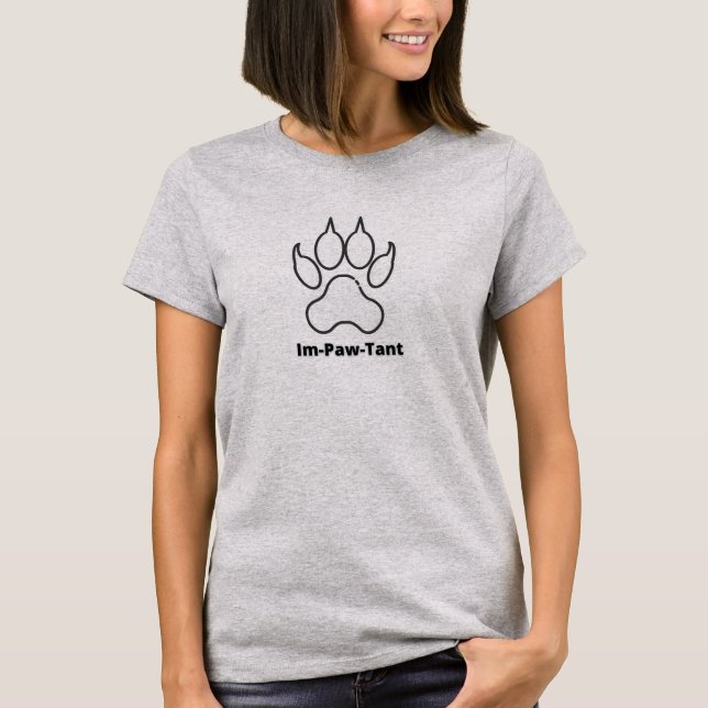 Im-Paw-Tant Women's Basic T - Shirt (Vorderseite)