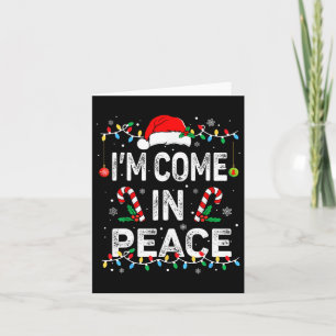 I'm Peace I Come in Peace Funny Matching Couple Ch Karte