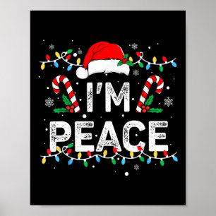 I'm Peace I Come in Peace Funny Matching Couple Ch Poster