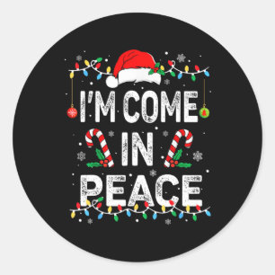 I'm Peace I Come in Peace Funny Matching Couple Ch Runder Aufkleber