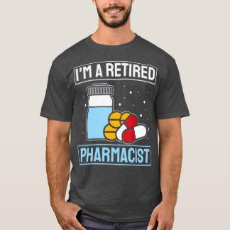 Im pensionierten Pharmazie T-Shirt