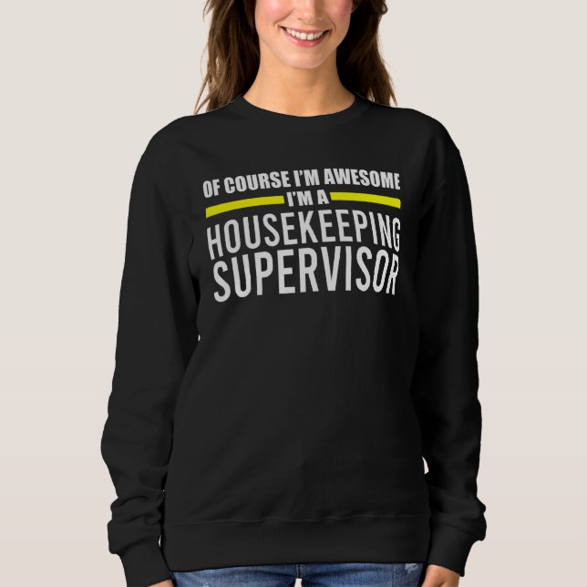Im Phantastischen Housekeeper Sweatshirt (Vorderseite)