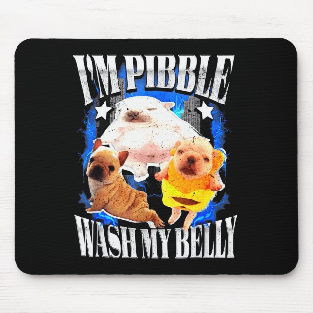Im Pibble Wash My Belly Frenchie Bulldog  Mousepad (Vorne)