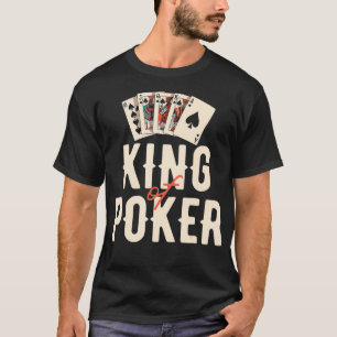 Im Poker King _1  T-Shirt