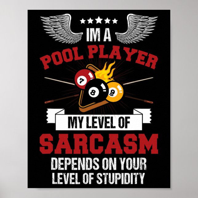 Im Pool Player Funny Sarcasm Billiard und Snooke Poster (Vorne)