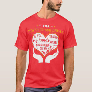 Im Power LKW-Fahrer - LKW-Fahrer T-Shirt