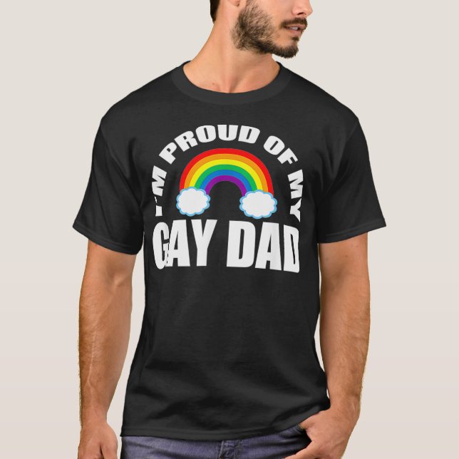 Im Proud of My Gay Dad LGBT Son Daughter  T-Shirt (Vorderseite)