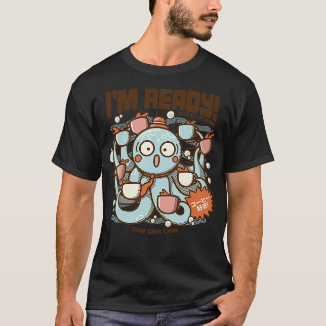 Im Ready Coffee Octopus by Tobe Fonseca T-Shirt (Vorderseite)