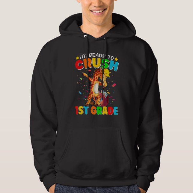 I'm Ready To Crush 1st Grade Back To School Dabbin Hoodie (Vorderseite)