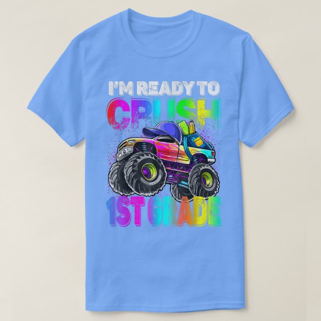 I'm Ready To Crush 1st Grade Monster Truck Back To T-Shirt (Design vorne)