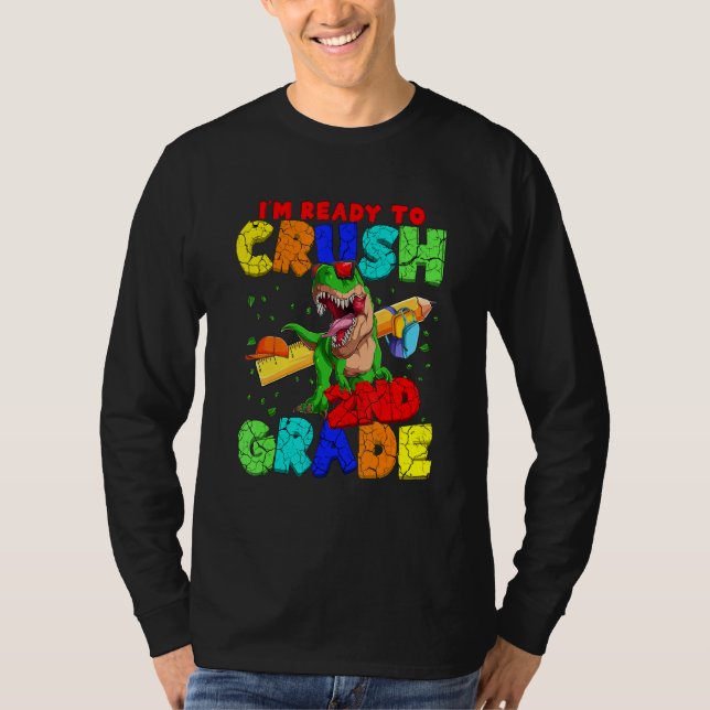 I'm Ready To Crush 2nd Grade Rex Dinosaur Back To T-Shirt (Vorderseite)