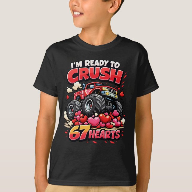 I'm Ready to Crush 67 Hearts Funny Valentine T-Shirt (Vorderseite)