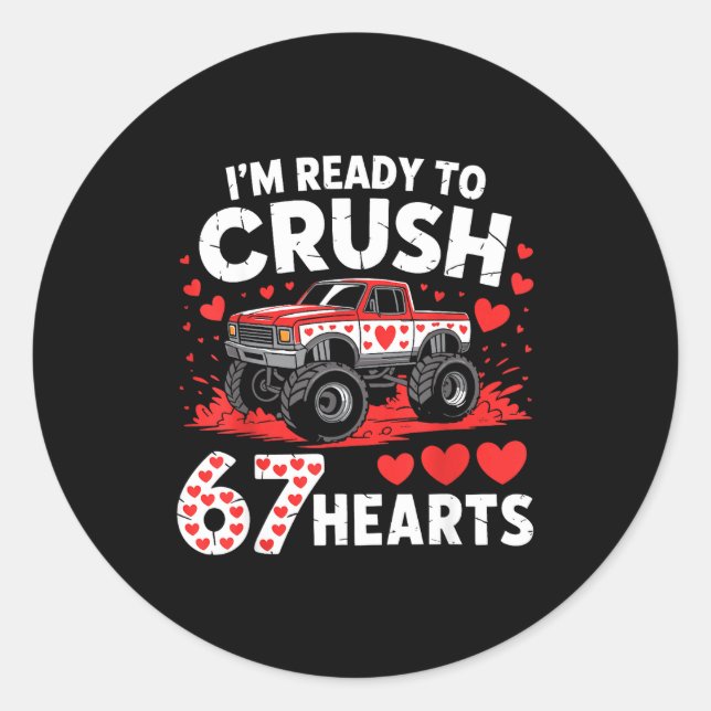 I'm Ready To Crush 67 Hearts Truck 7 6 Valentines  Runder Aufkleber (Vorderseite)
