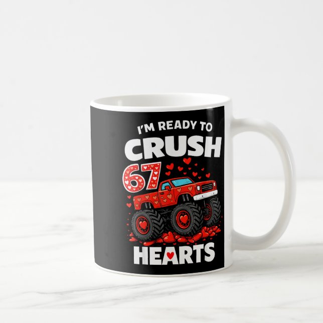 I'm Ready To Crush 67 Hearts Truck Valentines Day  Kaffeetasse (Rechts)