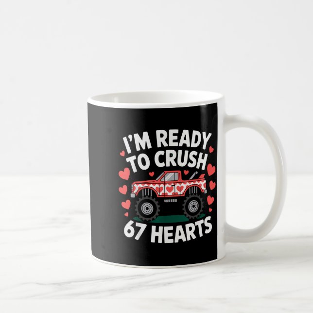 I'm Ready To Crush 67 Hearts Truck Valentines Day  Kaffeetasse (Rechts)