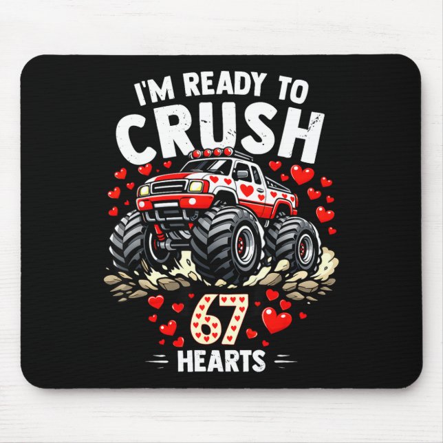 I'm Ready To Crush 67 Hearts Truck Valentines Day  Mousepad (Vorne)