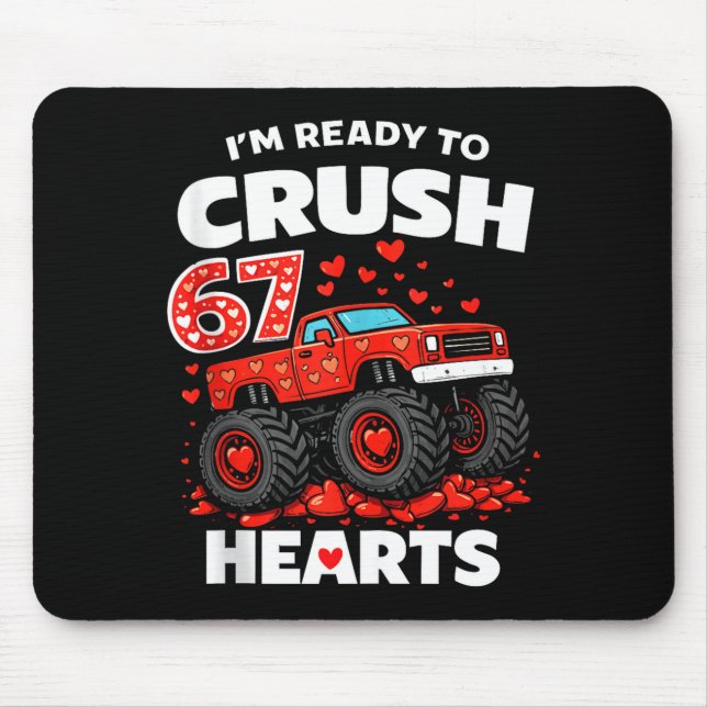 I'm Ready To Crush 67 Hearts Truck Valentines Day  Mousepad (Vorne)