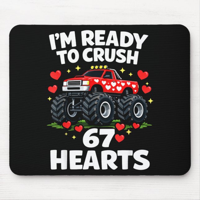 I'm Ready To Crush 67 Hearts Truck Valentines Day  Mousepad (Vorne)