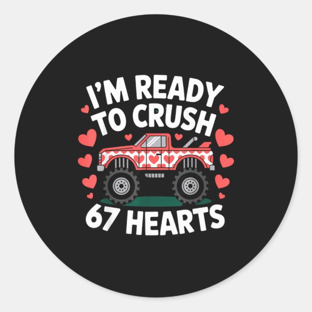 I'm Ready To Crush 67 Hearts Truck Valentines Day  Runder Aufkleber (Vorderseite)