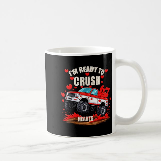 I'm Ready To Crush 6 7 Hearts Truck Funny 6 7 Vale Kaffeetasse (Rechts)